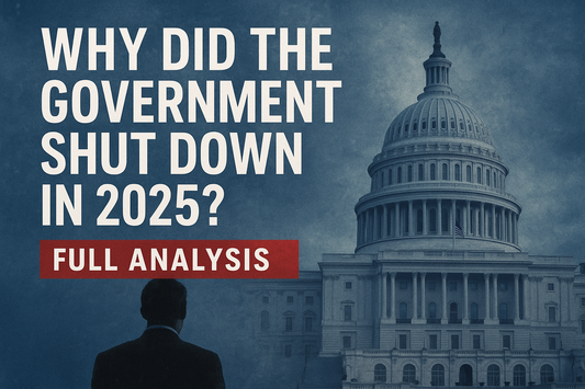 Why Did the Government Shut Down in 2025? Full Analysis of Causes & Consequences